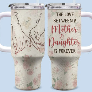L'amour entre une mère et sa fille - Gobelet personnalisé en acier inoxydable de 1 134 ml avec poignée - Cadeau pour maman