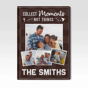 Photo personnalisée : Collectionnez des moments ensemble - Étui de passeport personnalisé, porte-passeport - Cadeau de vacances, cadeau pour les amoureux du voyage d'aventure