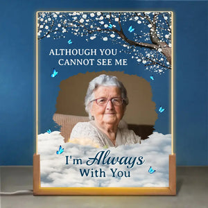Photo personnalisée « Nous sommes toujours avec vous » – Veilleuse LED 3D en noyer personnalisée en forme de mémorial – Cadeau de condoléances pour les membres de la famille