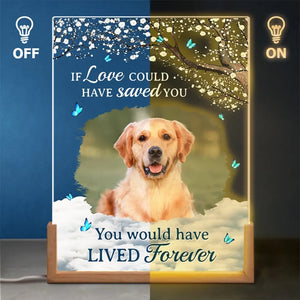 Photo personnalisée que vous auriez vécue pour toujours - Veilleuse LED 3D en noyer personnalisée et personnalisée - Cadeau de condoléances pour les propriétaires et les amoureux des animaux