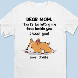 Merci de m'avoir laissé dormir à tes côtés - T-shirt unisexe personnalisé pour chien, sweat à capuche, sweat-shirt - Fête des Mères, cadeau pour les propriétaires d'animaux, amoureux des animaux
