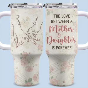 L'amour entre une mère et sa fille - Gobelet personnalisé en acier inoxydable de 1 134 ml avec poignée - Cadeau pour maman