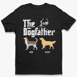 The Dogfather - T-shirt unisexe personnalisé, sweat à capuche, sweat-shirt - Fête des Pères, cadeau pour les propriétaires d'animaux et les amoureux des animaux