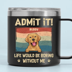 Je t'aime tous les jours - Gobelet personnalisé en acier inoxydable de 14 oz avec poignée pour chien - Cadeau pour les propriétaires et les amoureux des animaux