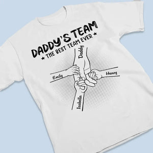 La meilleure équipe de tous les temps - T-shirt unisexe personnalisé, sweat à capuche, sweat-shirt - Fête des pères, cadeau pour papa, grand-père