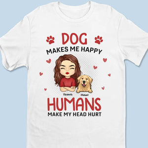 Les chiens me rendent heureux - T-shirt, sweat à capuche et sweat-shirt unisexe personnalisé pour chien - Cadeau pour les propriétaires et les amoureux des animaux