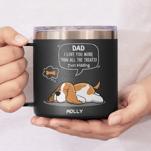 Nous t'aimons plus que toutes les friandises - Gobelet personnalisé en acier inoxydable de 14 oz avec poignée pour chien - Cadeau pour les propriétaires d'animaux et les amoureux des animaux