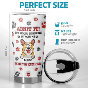 Les animaux de compagnie rendent la vie plus belle – Gobelet personnalisé avec effet gonflable 3D imprimé pour chien et chat – Cadeau pour propriétaires et amoureux des animaux