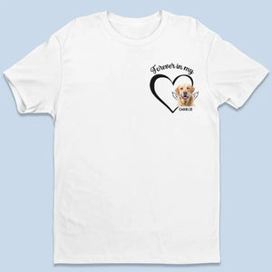 Photo personnalisée pour toujours et à jamais dans mon cœur - T-shirt unisexe personnalisé, sweat à capuche, sweat-shirt - Cadeau de condoléances pour les propriétaires d'animaux et les amoureux des animaux