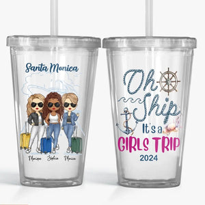 Oh Ship It's A Girls Trip - Gobelet en acrylique transparent personnalisé Bestie - Cadeau de vacances d'été pour meilleures amies, meilleures amies, sœurs
