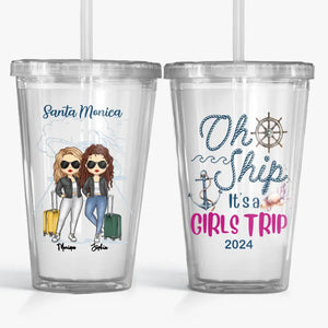 Oh Ship It's A Girls Trip - Gobelet en acrylique transparent personnalisé Bestie - Cadeau de vacances d'été pour meilleures amies, meilleures amies, sœurs