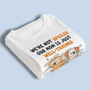 Je ne suis pas gâté, j'ai juste un parent bien dressé - T-shirt unisexe personnalisé pour chien, sweat à capuche, sweat-shirt - Cadeau pour les propriétaires d'animaux, les amoureux des animaux