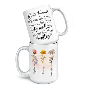 Ce n'est pas ce que nous avons dans la vie - Mug personnalisé Bestie - Cadeau pour meilleures amies, BFF, sœurs