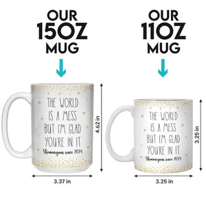Le monde est un désastre, mais je suis content que tu en fasses partie - Mug personnalisé Bestie - Cadeau pour les meilleures amies, BFF, sœurs
