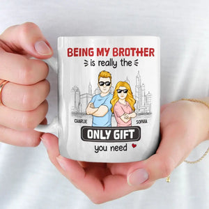 Être mon frère est vraiment le seul cadeau dont vous avez besoin - Tasse personnalisée familiale - Cadeau pour les membres de la famille, les frères et sœurs