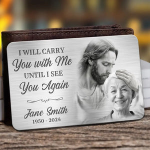 Photo personnalisée dans mon cœur, tu es toujours à mes côtés - Carte portefeuille personnalisée en aluminium commémorative - Cadeau de condoléances pour les membres de la famille