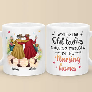 Nous sommes vieux et fous - Tasse personnalisée Bestie - Cadeau pour meilleures amies, BFF, sœurs