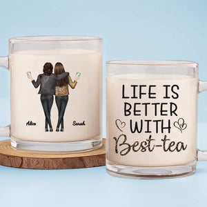 La vie est meilleure avec Best-Tea - Mug en verre personnalisé Bestie - Cadeau pour meilleures amies, meilleures amies, sœurs