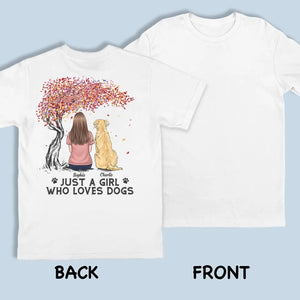 Tout ce dont vous avez besoin, c'est d'amour et d'un chien - T-shirt unisexe personnalisé avec imprimé au dos - Cadeau pour les propriétaires d'animaux et les amoureux des animaux
