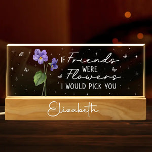 Une amie est une fleur qui ne se fane jamais - Veilleuse LED 3D personnalisée en acrylique avec lettres - Cadeau pour meilleures amies, meilleures amies, sœurs