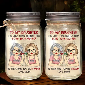 Les mères et les filles sont plus proches lorsque les filles deviennent mères - Lampe personnalisée en pot Mason pour famille - Cadeau pour maman et fille