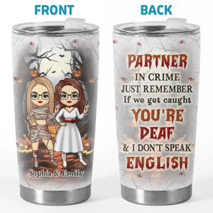 Nous ne sommes pas seulement amis, nous sommes partenaires dans le crime - Gobelet personnalisé Bestie - Cadeau d'Halloween pour les meilleures amies, BFF, sœurs