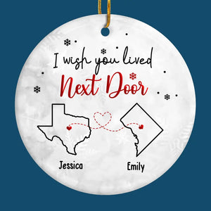 J'aimerais que tu habites à côté - Ornement personnalisé pour meilleure amie - Forme ronde en céramique - Cadeau de Noël pour meilleures amies, meilleures amies, sœurs