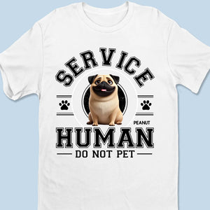 T-shirt unisexe personnalisé « Service Human, Do Not Care » pour chien, haut de gamme, sweat à capuche – Cadeau pour propriétaires et amoureux des animaux
