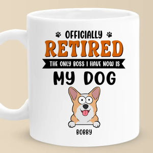 Les seuls patrons que j'ai maintenant - Tasse personnalisée pour chien - Appréciation, cadeau de retraite pour collègues, amis de travail, collègues, membres de la famille, propriétaires d'animaux, amoureux des animaux