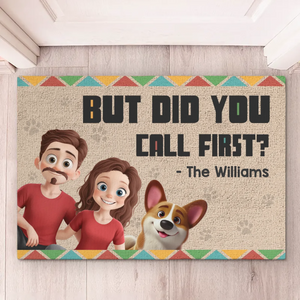 Mais avez-vous appelé en premier ? - Tapis décoratif personnalisé pour chien et chat - Cadeau de pendaison de crémaillère pour propriétaires et amoureux des animaux