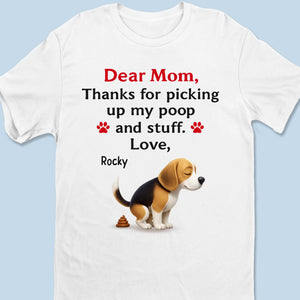 Merci d'avoir nettoyé mon désordre - T-shirt unisexe personnalisé pour chien, t-shirt premium, sweat à capuche - Fête des Mères, cadeau pour les propriétaires d'animaux et les amoureux des animaux