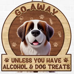 Sauf si vous avez de l'alcool et des friandises pour chien - Panneau en bois personnalisé pour décoration d'intérieur - Cadeau de pendaison de crémaillère pour propriétaires et amoureux des animaux