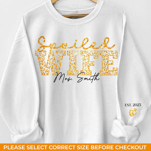 J'ai une femme gâtée - Sweat-shirt unisexe personnalisé avec motif sur la manche - Cadeau pour mari et femme, anniversaire