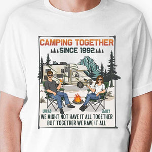 Camping Ensemble, Nous Avons Tout - T-shirt Unisexe Personnalisé, Sweat à Capuche, Sweatshirt - Cadeau Pour Couple, Mari Femme, Anniversaire, Fiançailles, Mariage, Mariage, Cadeau Camping