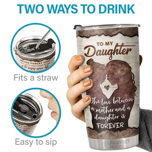 Never Forget The Most Important Thing Is To Enjoy Your Life - Tumbler - To My Daughter, Gift For Daughter, Daughter Gift From Mom, Birthday Gift For Daughter