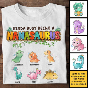 Je suis un peu occupé à être un nanasaurus - Cadeau pour maman, grand-mère - T-shirt unisexe personnalisé, sweat à capuche