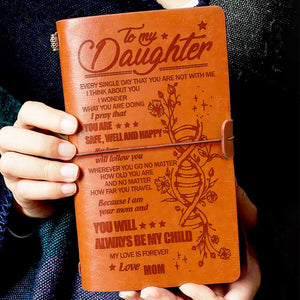 You'll Always Be My Child - Mom To Daughter - Vintage Journal.