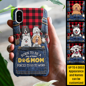 Née pour être une maman de chien au foyer, obligée d'aller travailler - Cadeau pour maman de chien, coque de téléphone personnalisée