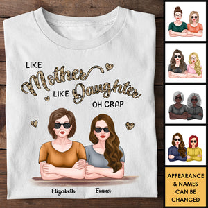 Like Mother Like Daughter - Gift For Mom, Grandma - Personalized Unisex T-shirt, Hoodie.