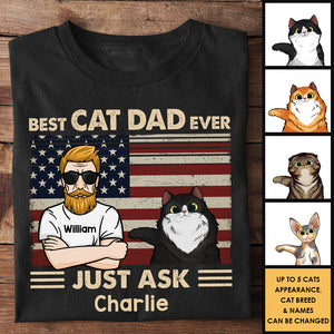 Best Cat Dad Ever Just Ask Cats - Gift For Cat Dad - Personalized Unisex T-Shirt, Hoodie