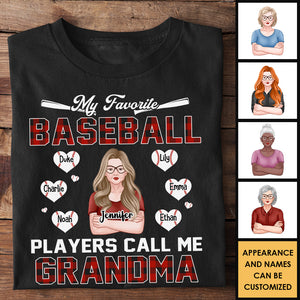My Favorite Baseball Players Call Me Grandma - Gift for Mom, Grandma - Personalized Unisex T-Shirt, Hoodie.