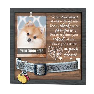For Every Time You Think Of Me, I'm Right Here In Your Heart - Memorial Pet Loss Sign, Collar Picture Frame - Sympathy Gift, Gift For Pet Owners, Pet Lovers