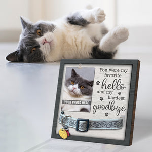 Tu étais mon bonjour préféré et mon au revoir le plus dur - Panneau commémoratif pour la perte d'un animal de compagnie, cadre photo pour collier - Cadeau de condoléances, cadeau pour les propriétaires d'animaux, les amoureux des animaux