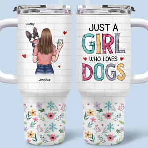 Juste une fille qui aime les chiens - Gobelet personnalisé en acier inoxydable de 1 134 ml avec poignée - Cadeau pour les propriétaires et les amoureux des animaux