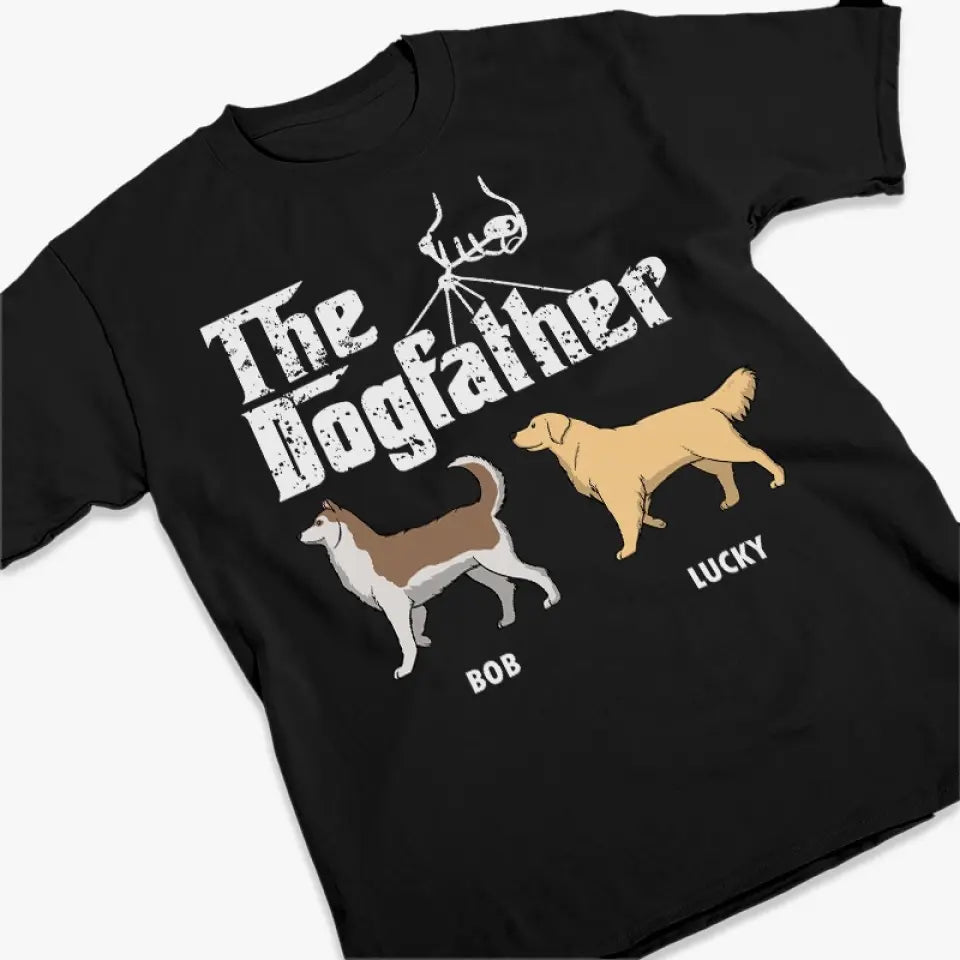 The Dogfather - T-shirt unisexe personnalisé, sweat à capuche, sweat-shirt - Fête des Pères, cadeau pour les propriétaires d'animaux et les amoureux des animaux