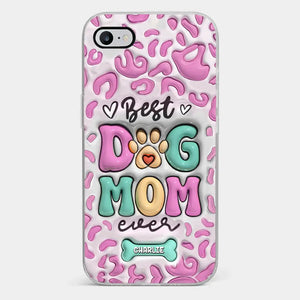 Meilleure maman de chien au monde - Coque de téléphone transparente personnalisée avec effet gonflable 3D - Cadeau pour propriétaires et amoureux des animaux