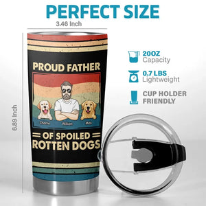 Fier père de chiens gâtés - Gobelet personnalisé pour chien - Fête des pères, cadeau pour propriétaires d'animaux et amoureux des animaux