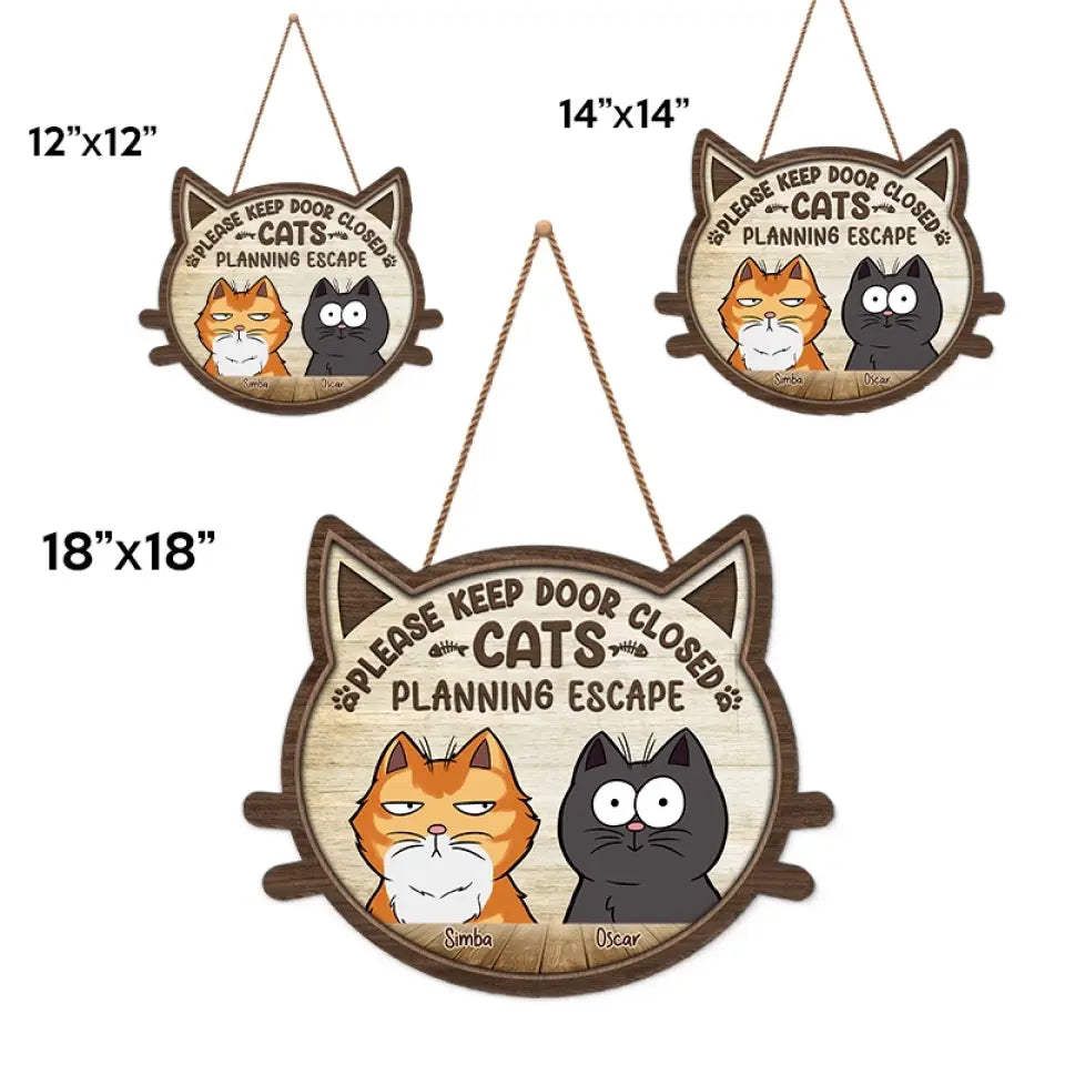 Veuillez garder la porte fermée, chat planifie une évasion - Panneau en bois personnalisé pour décoration d'intérieur - Cadeau de pendaison de crémaillère pour propriétaires d'animaux et amoureux des animaux