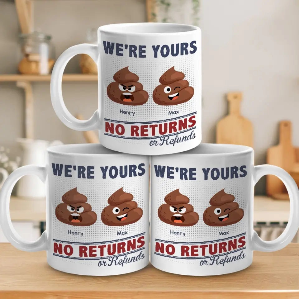 Icône amusante « Je suis à toi, pas de retour ni de remboursement » - Mug personnalisé pour la famille - Cadeau pour les membres de la famille