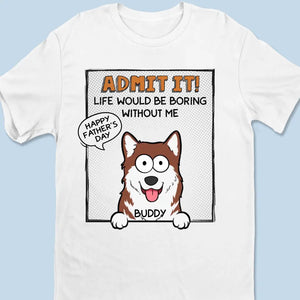 Woof You No Matter What - Dog Personalized Custom Unisex T-shirt, Hoodie, Sweatshirt - Father's Day, Gift For Pet Owners, Pet Lovers